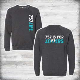 757 is for Lovers Crewneck Sweatshirt